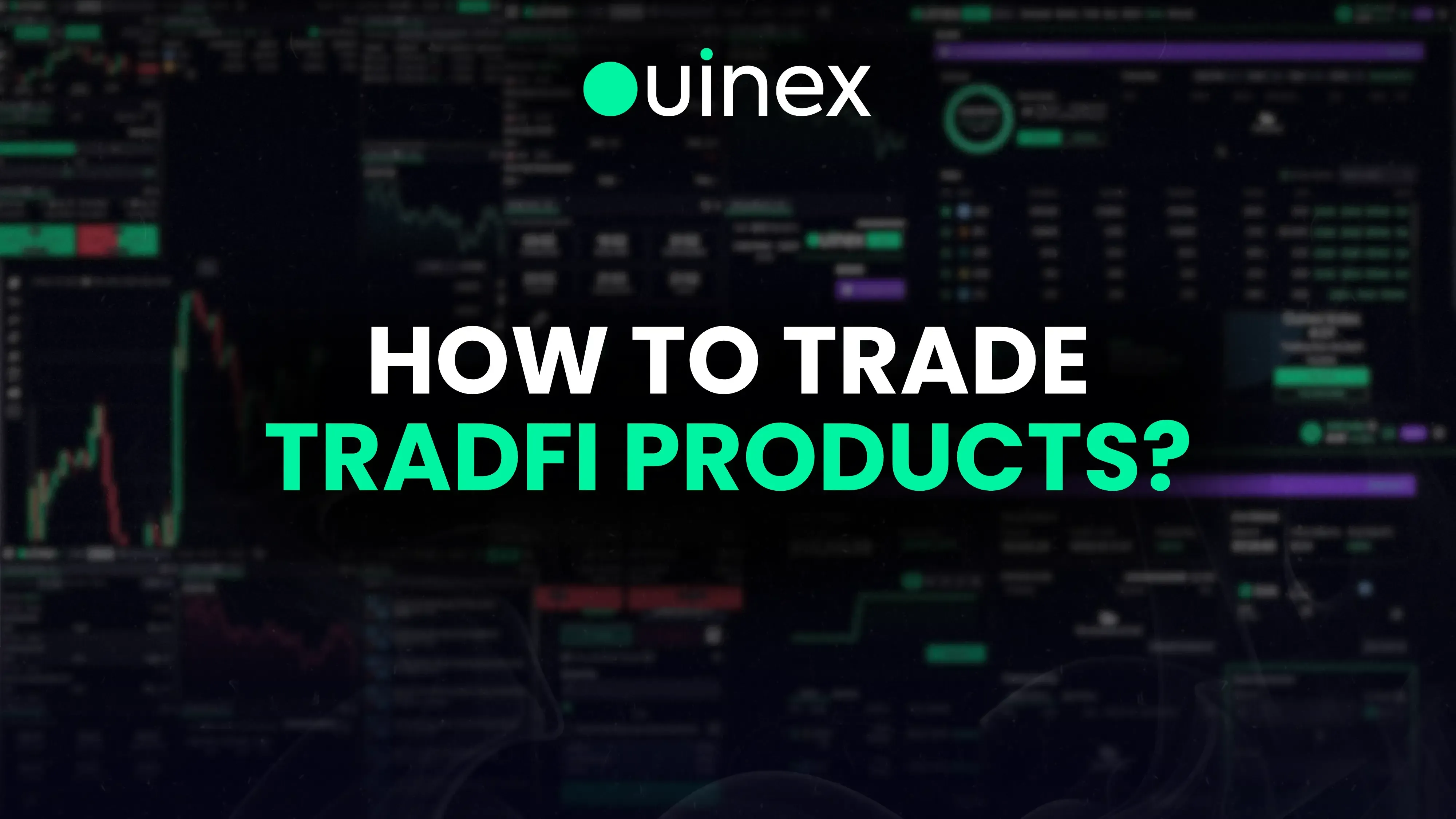 How to trade TradFi products on Ouinex?