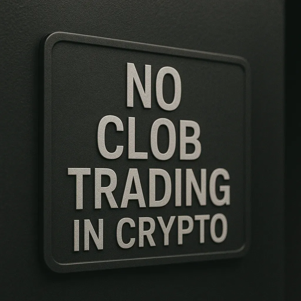 No CLOB trading in crypto