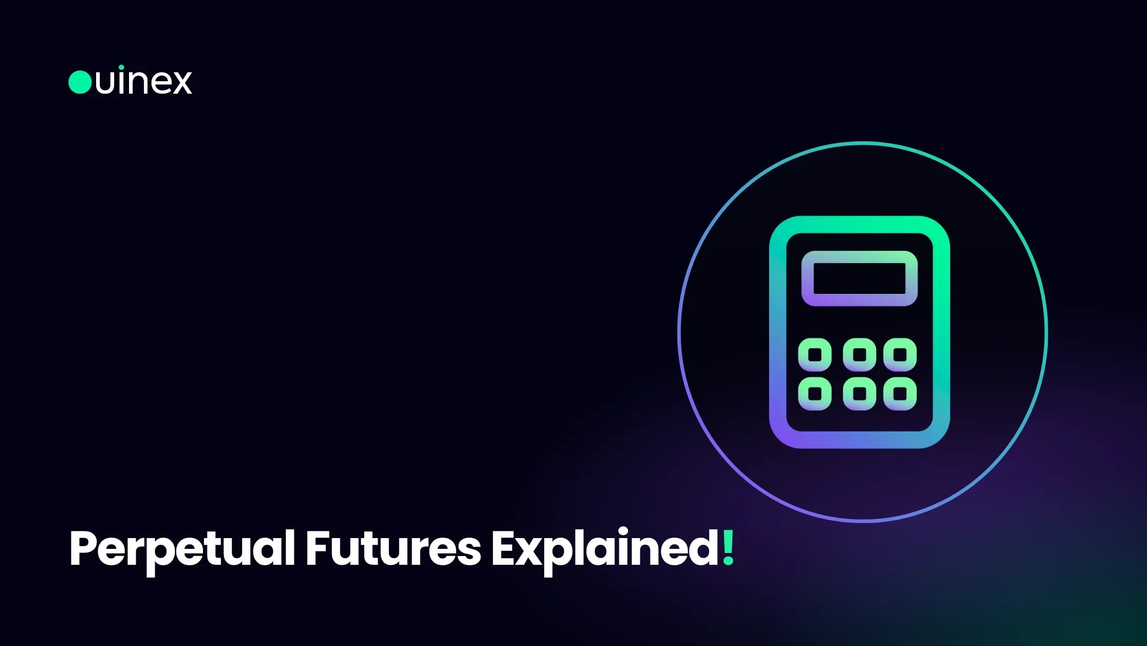 Perpetual Futures Explained The No-Expiry Contract That Powers Crypto Trading