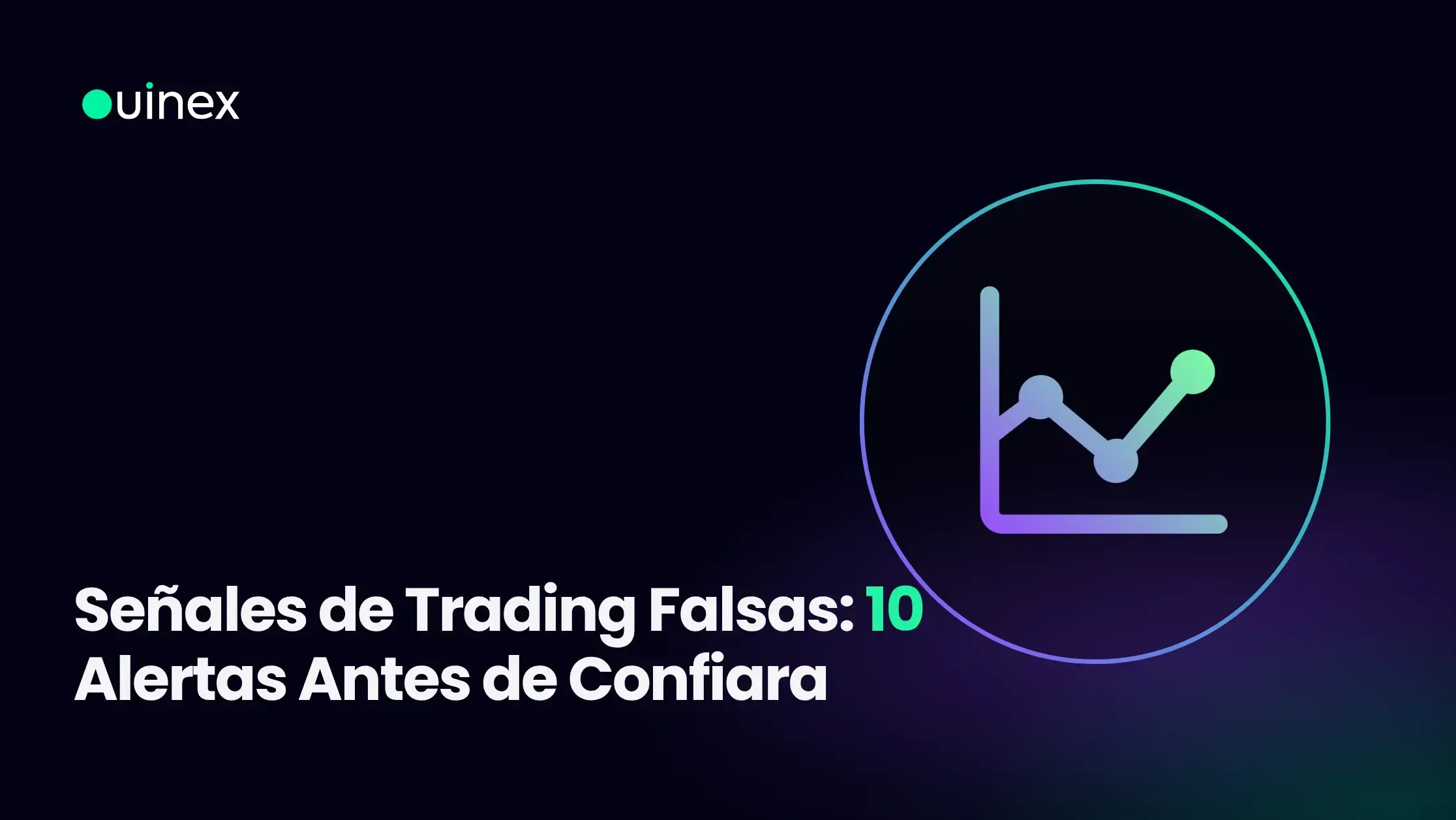 Señales de Trading Falsas 10 Alertas Antes de Confiar