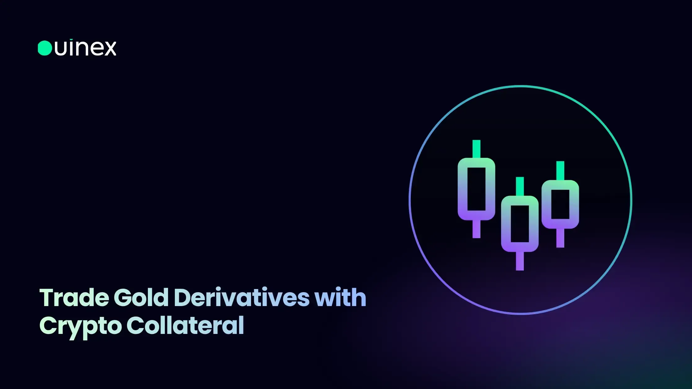 Trade Gold Derivatives with Crypto Collateral Ouinex