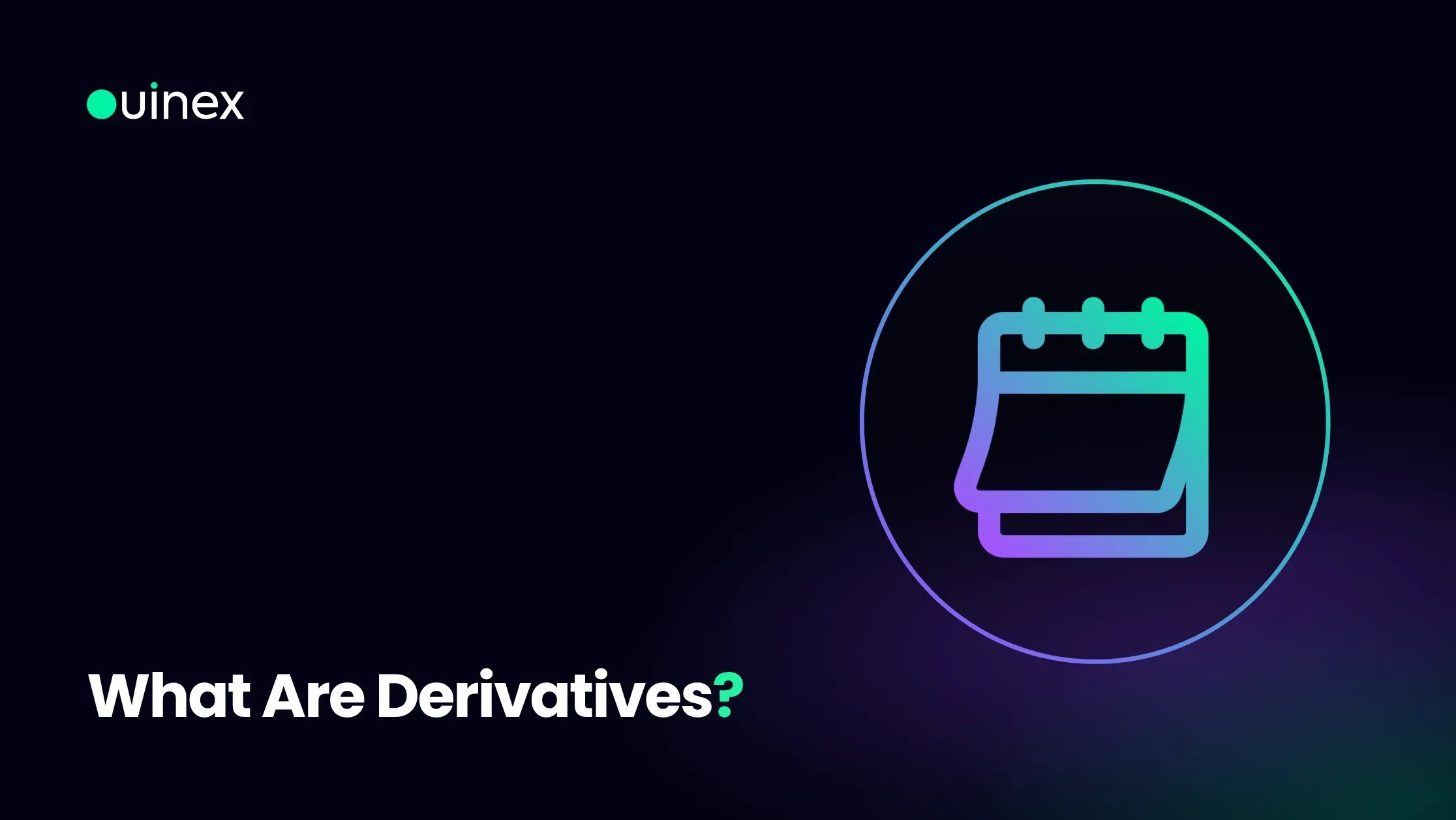 What Are Derivatives?
