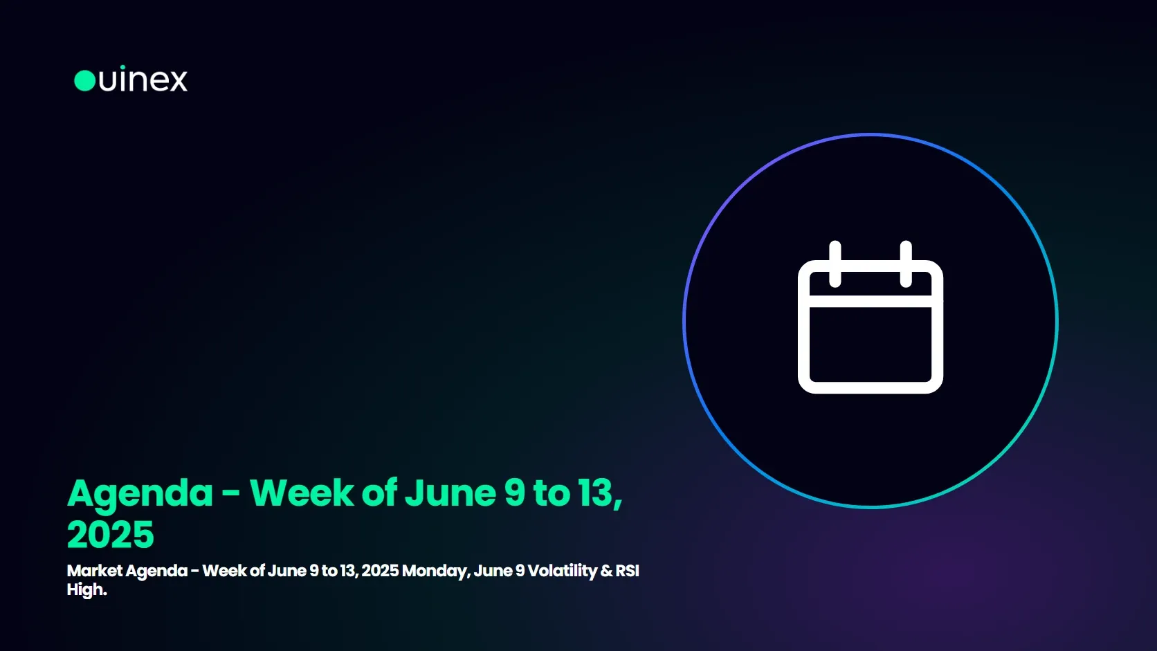 Agenda - Week of June 9 to 13, 2025 — Ouinex Blog cover