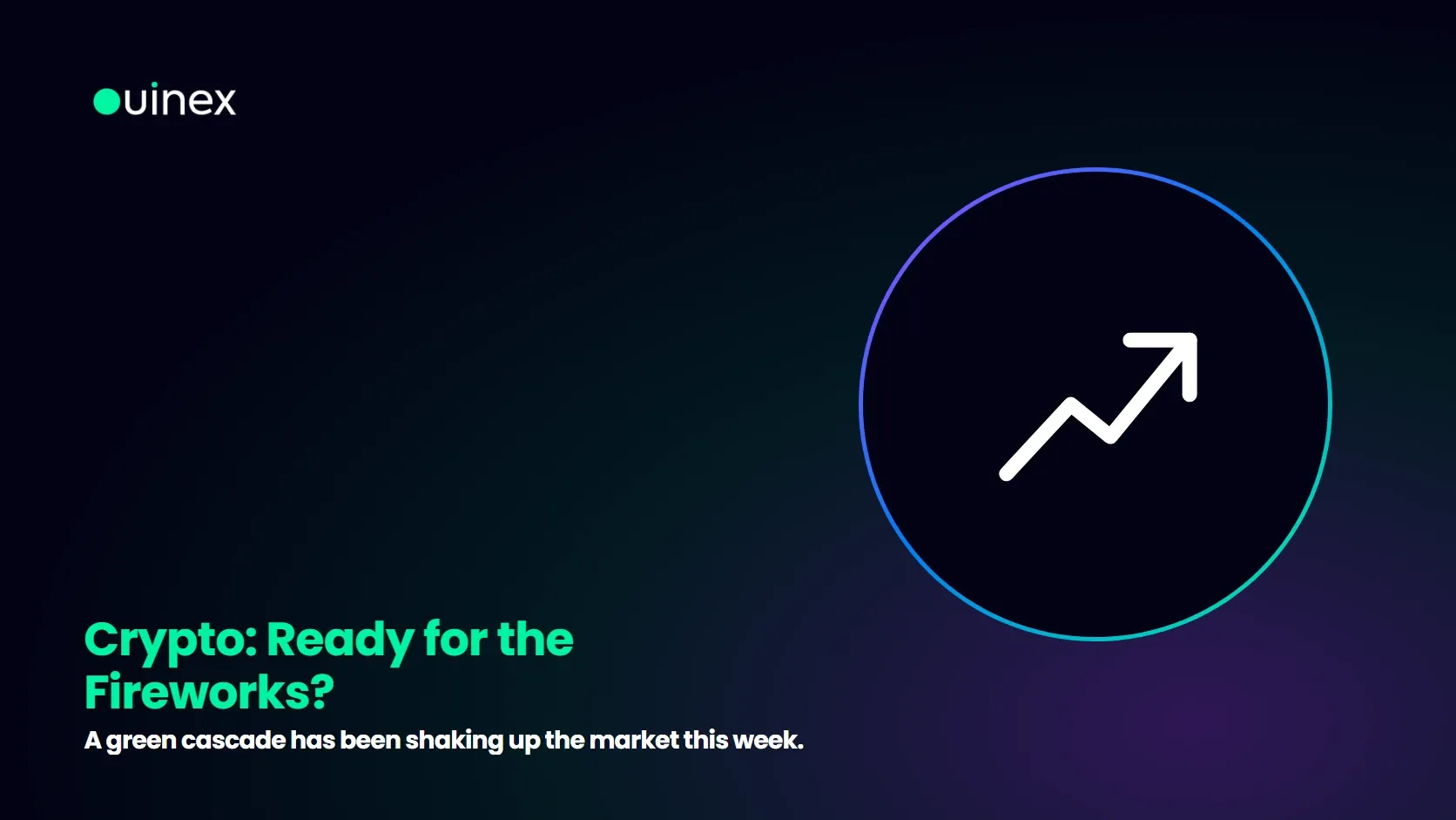 Crypto: Ready for the Fireworks? — Ouinex Blog cover