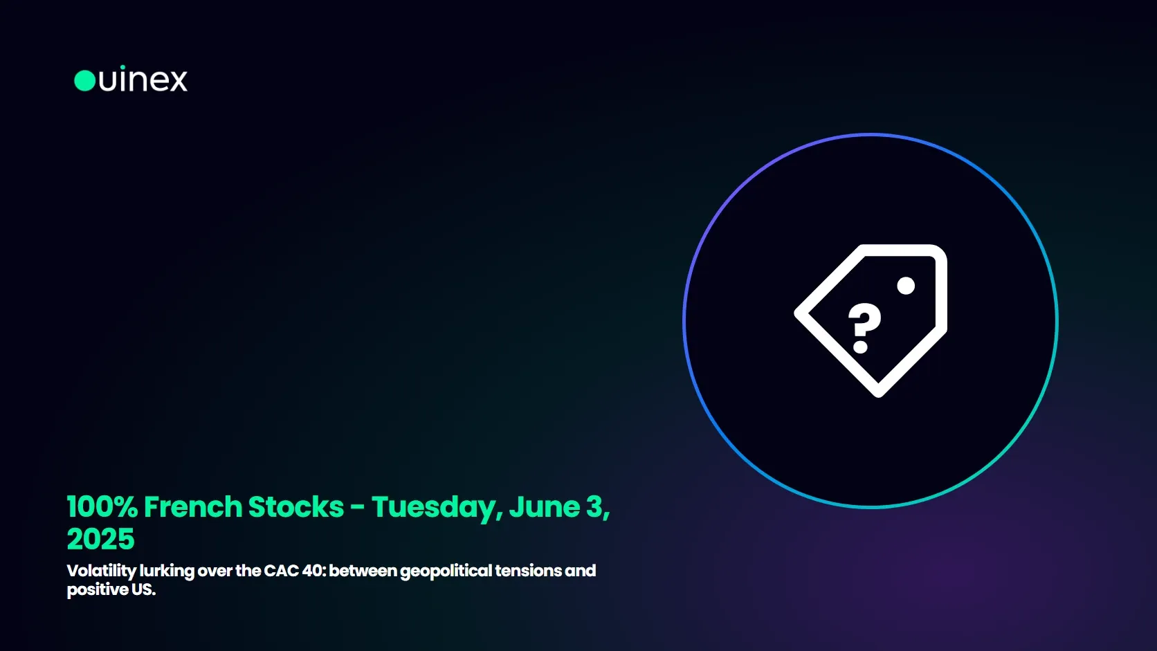 100% French Stocks - Tuesday, June 3, 2025 — Ouinex Blog cover