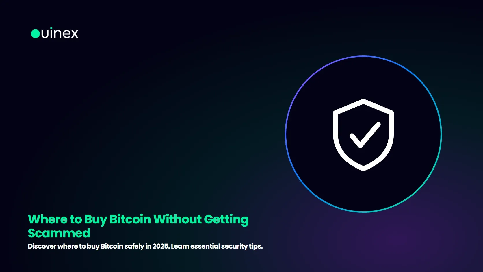 Where to Buy Bitcoin Without Getting Scammed — Ouinex Blog cover