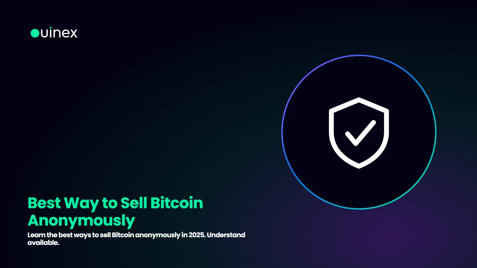 Best Way to Sell Bitcoin Anonymously — Ouinex Blog cover