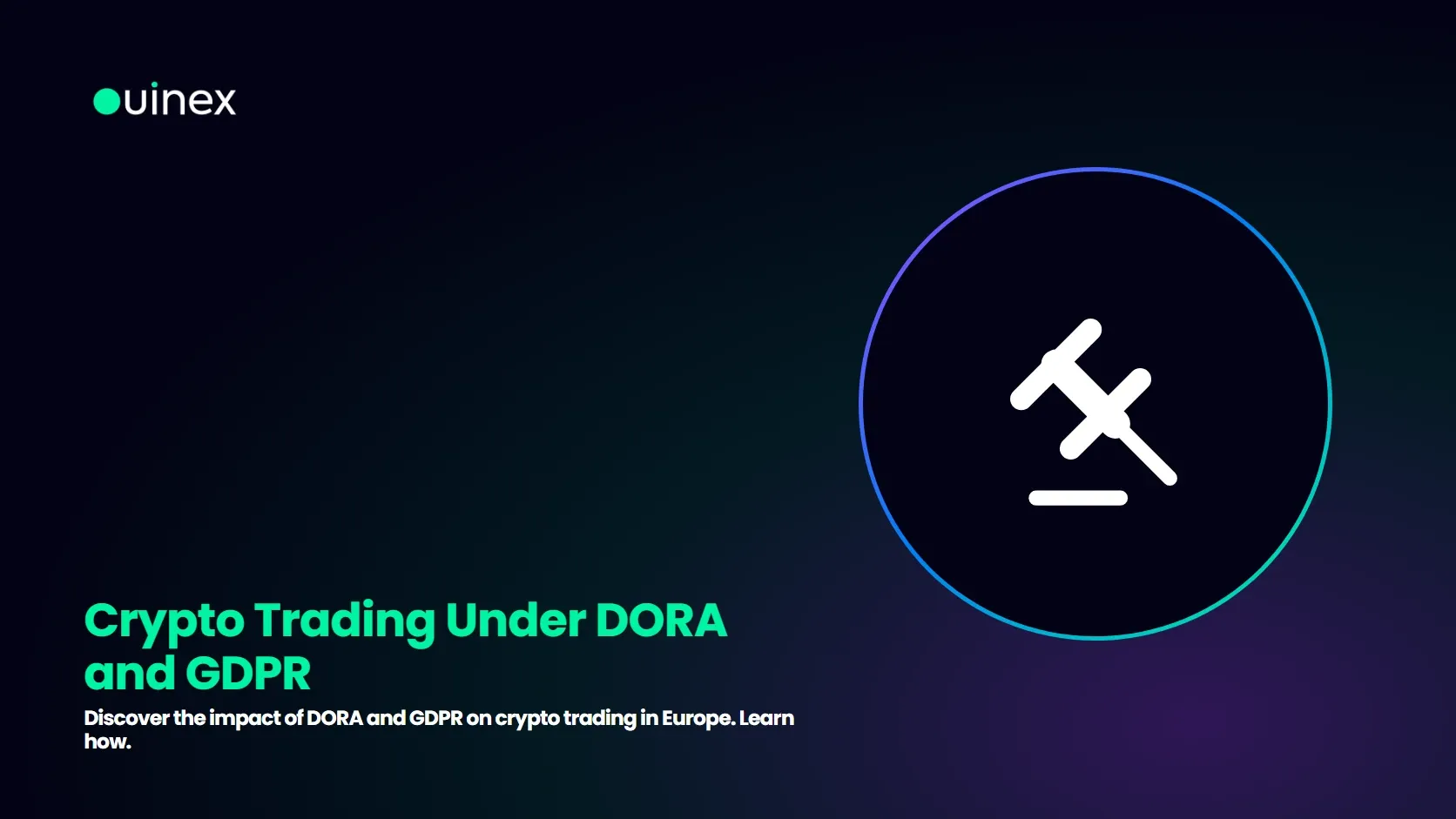 Crypto Trading Under DORA and GDPR — Ouinex Blog cover