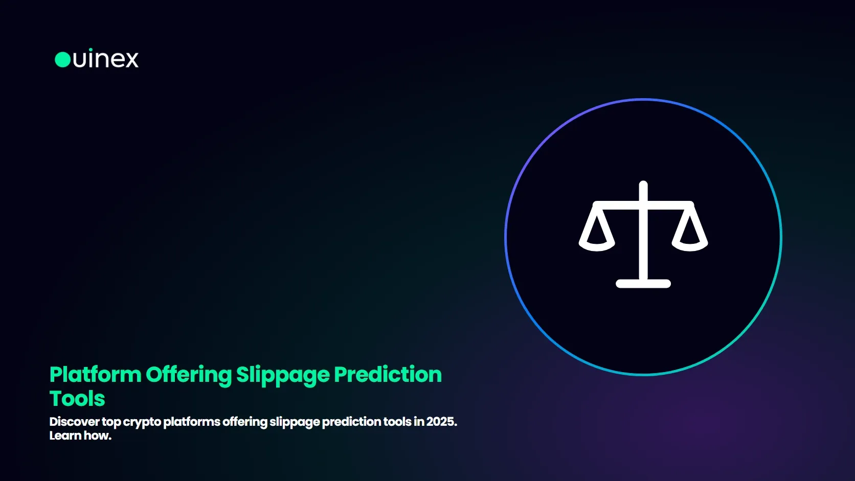 Platform Offering Slippage Prediction Tools — Ouinex Blog cover