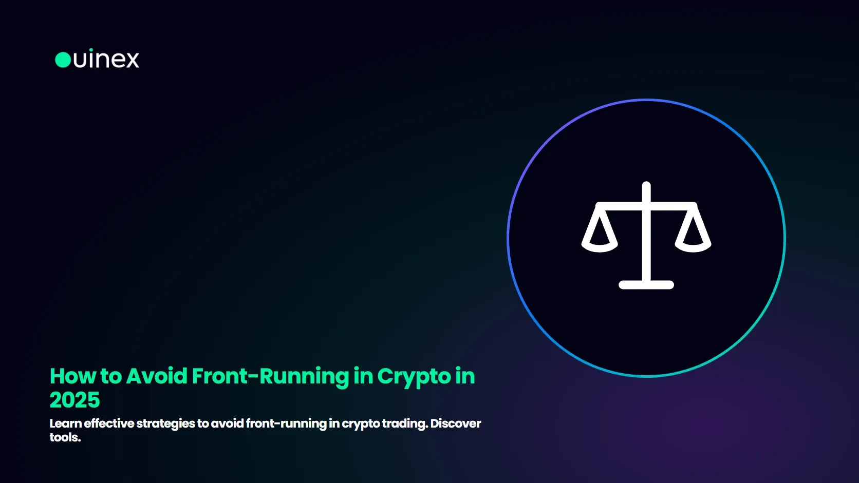 How to Avoid Front-Running in Crypto in 2025 — Ouinex Blog cover