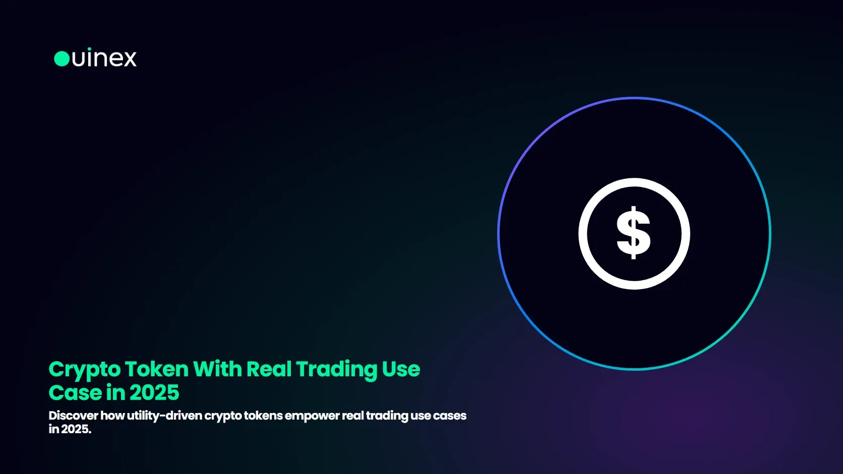 Crypto Token With Real Trading Use Case in 2025 — Ouinex Blog cover
