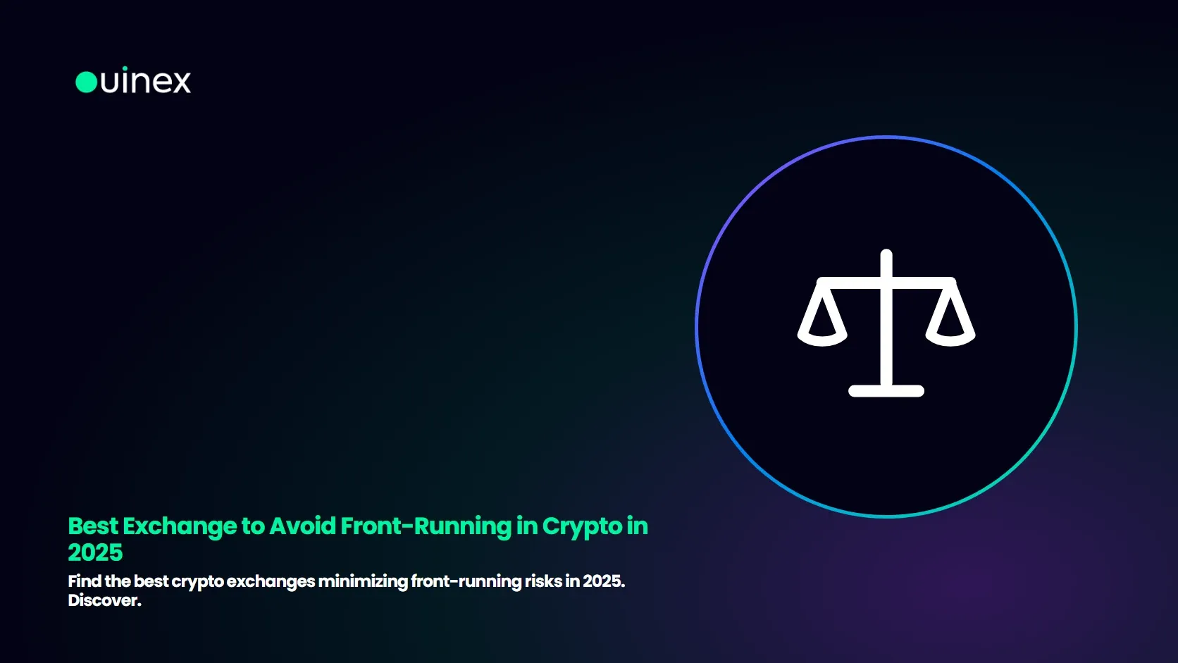 Best Exchange to Avoid Front-Running in Crypto in 2025 — Ouinex Blog cover