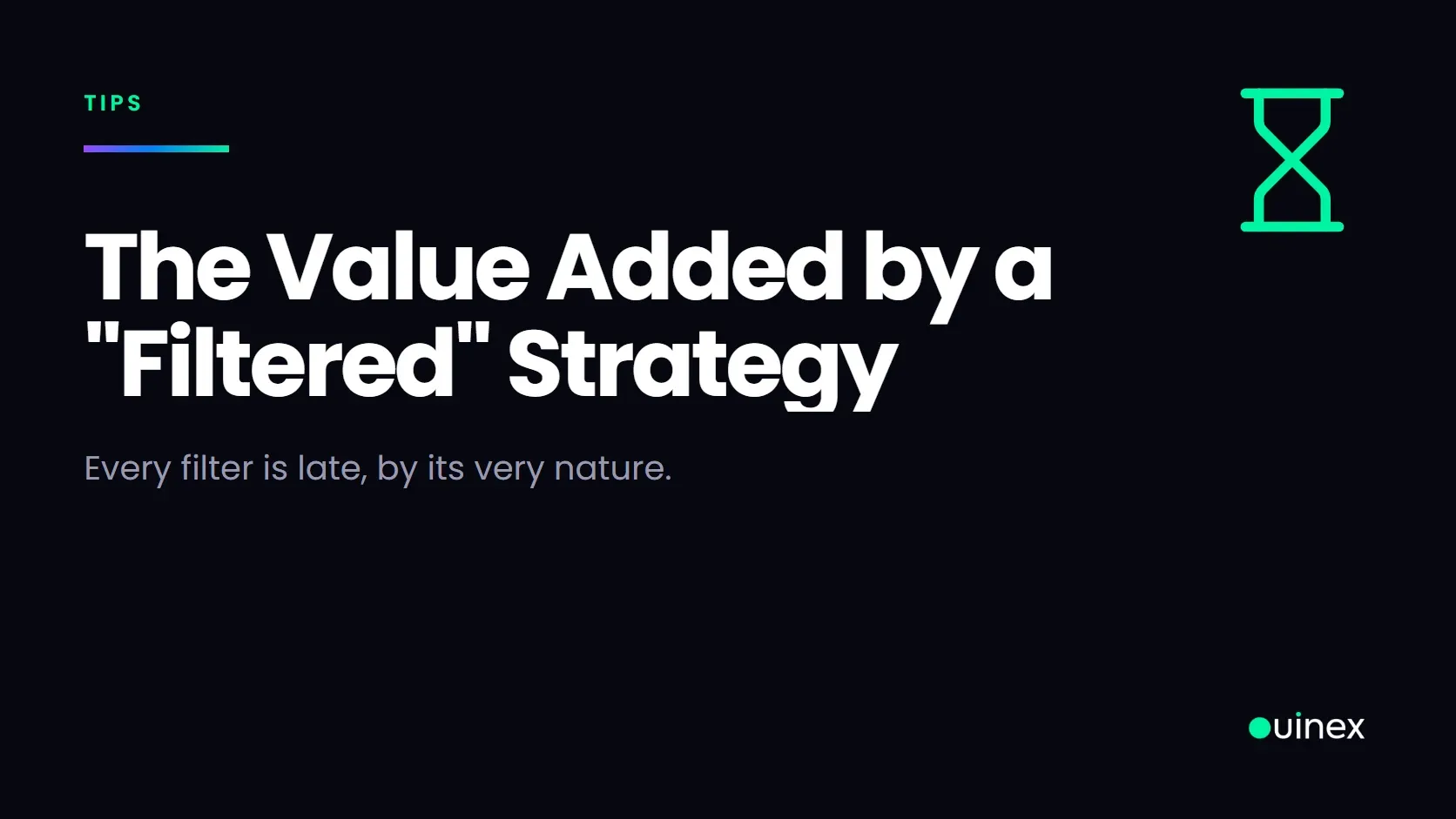 The Value Added by a "Filtered" Strategy — Ouinex Blog cover