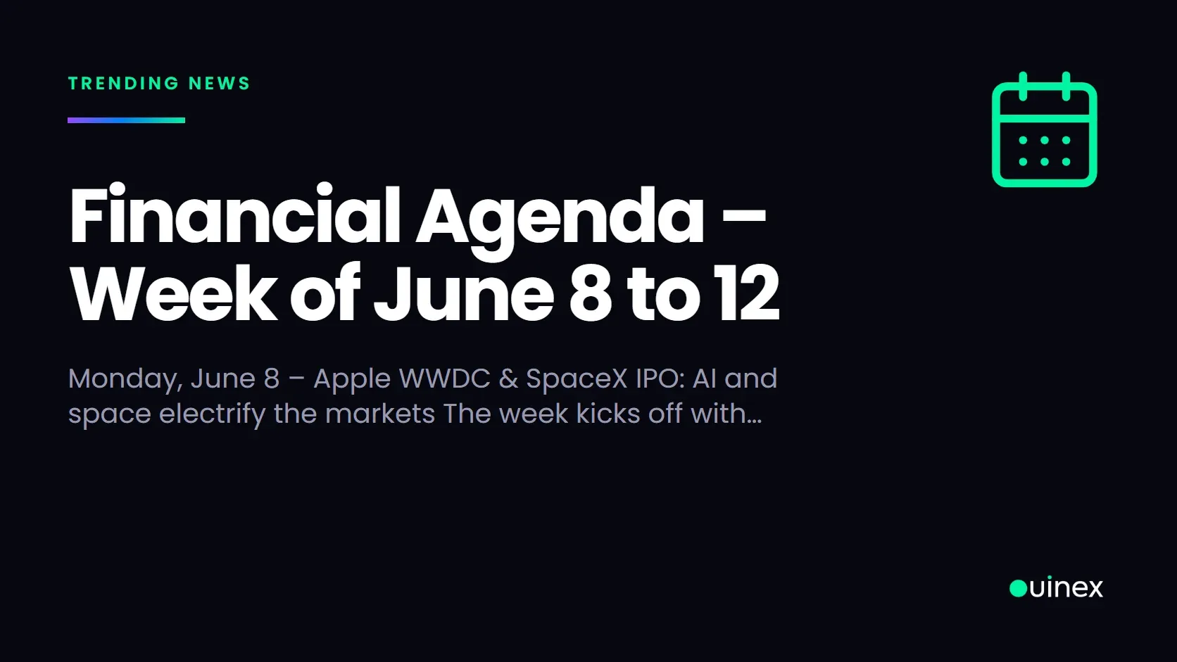 Financial Agenda – Week of June 8 to 12 — Ouinex Blog cover