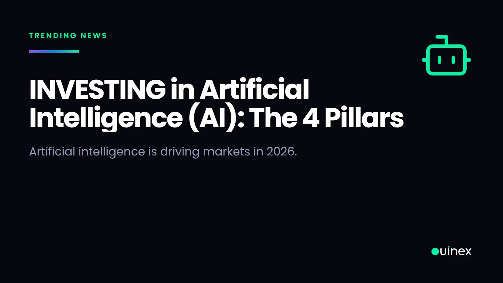 INVESTING in Artificial Intelligence (AI): The 4 Pillars — Ouinex Blog cover