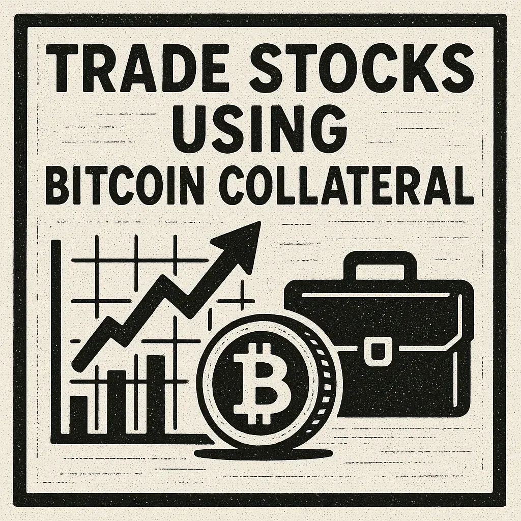 trading stocks using Bitcoin collateral