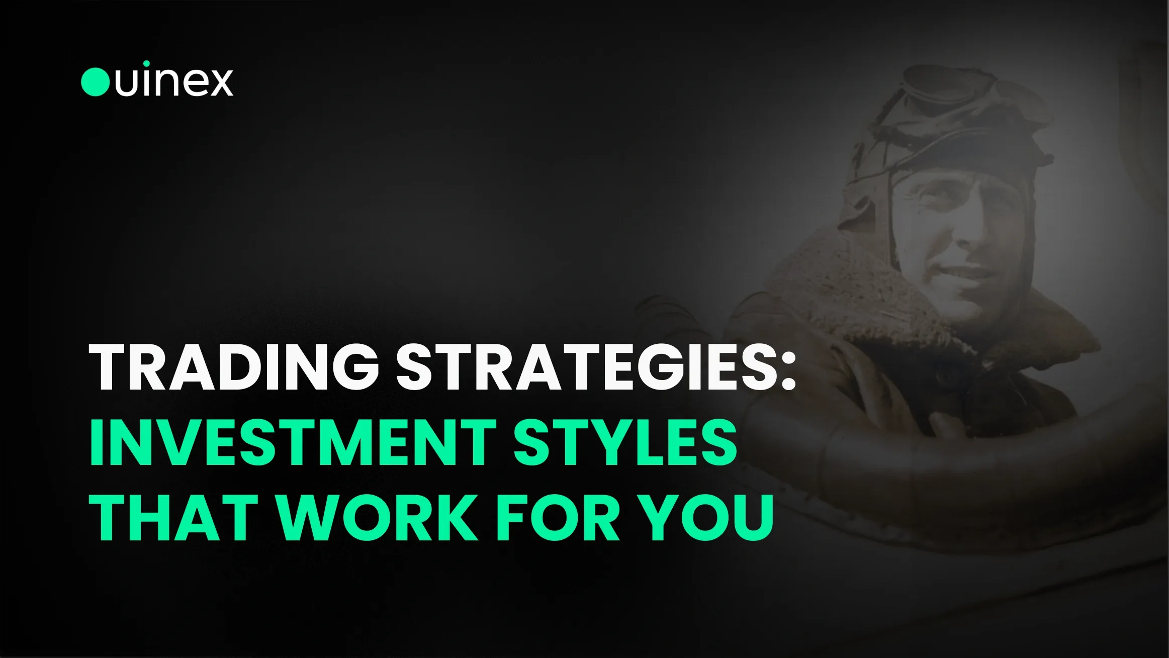 How to Find an Investment Style That Works for You | OUINEX The only Crypto  Exchange with a No-Clob Execution Model